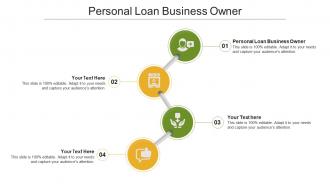 Personal loan business owner ppt powerpoint presentation show deck cpb