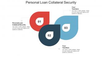 Personal loan collateral security ppt powerpoint presentation portfolio outline cpb