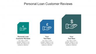 Personal loan customer reviews ppt powerpoint presentation layouts file formats cpb