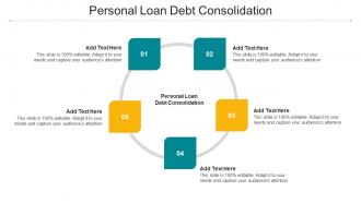Personal Loan Debt Consolidation Ppt Powerpoint Presentation Styles Cpb
