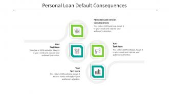 Personal loan default consequences ppt powerpoint presentation ideas tips cpb