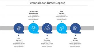 Personal loan direct deposit ppt powerpoint presentation infographic template graphics cpb