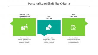 Personal loan eligibility criteria ppt powerpoint presentation professional portfolio cpb