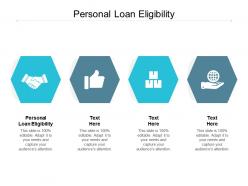 Personal loan eligibility ppt powerpoint presentation file styles cpb