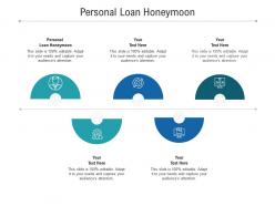 Personal loan honeymoon ppt powerpoint presentation styles design inspiration cpb
