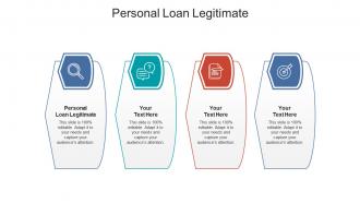 Personal loan legitimate ppt powerpoint presentation pictures files cpb
