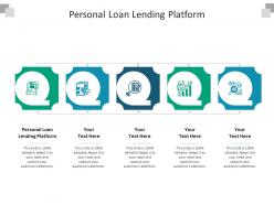 Personal loan lending platform ppt powerpoint presentation portfolio background cpb