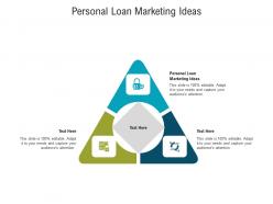 Personal loan marketing ideas ppt powerpoint presentation layouts graphics pictures cpb