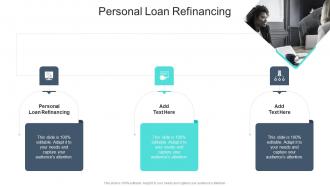 Personal Loan Refinancing In Powerpoint And Google Slides Cpb