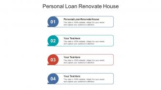 Personal loan renovate house ppt powerpoint presentation model rules cpb