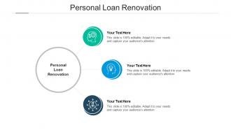 Personal loan renovation ppt powerpoint presentation portfolio graphics pictures cpb