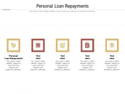 Personal loan repayments ppt powerpoint presentation icon influencers cpb
