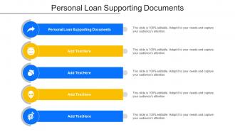 Personal Loan Supporting Documents Ppt PowerPoint Presentation File Ideas Cpb