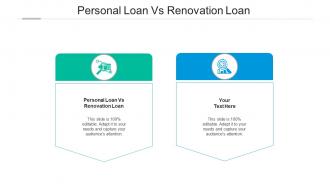 Personal loan vs renovation loan ppt powerpoint presentation infographic template infographic template cpb