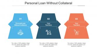 Personal Loan Without Collateral Ppt Powerpoint Presentation Pictures Show Cpb