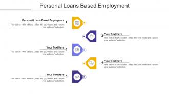 Personal loans based employment ppt powerpoint presentation slides portrait cpb