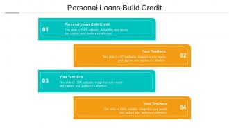 Personal loans build credit ppt powerpoint presentation file slides cpb