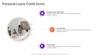 Personal Loans Credit Score In Powerpoint And Google Slides Cpb