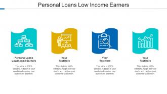 Personal Loans Low Income Earners Ppt Powerpoint Presentation Outline Show Cpb