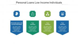 Personal loans low income individuals ppt powerpoint presentation infographic cpb