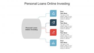 Personal loans online investing ppt powerpoint presentation ideas example cpb