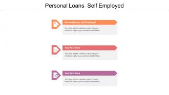 Personal loans self employed ppt powerpoint presentation model introduction cpb