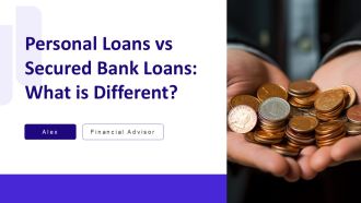Personal Loans Vs Secured Bank Loans What Is Different PPT Structure AT