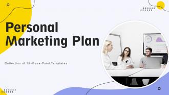 Personal Marketing Plan Powerpoint Ppt Template Bundles