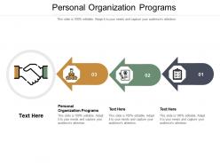 Personal organization programs ppt powerpoint presentation outline good cpb
