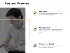 Personal overview goals management ppt powerpoint presentation icon designs download