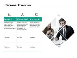 Personal overview situation ppt powerpoint presentation professional sample