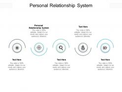 Personal relationship system ppt powerpoint presentation gallery influencers cpb