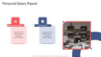 Personal Salary Report In Powerpoint And Google Slides Cpb