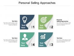 Personal selling approaches ppt powerpoint presentation visual aids deck cpb