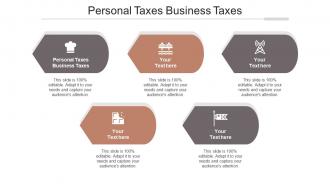 Personal taxes business taxes ppt powerpoint presentation file images cpb