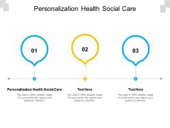 Personalization health social care ppt powerpoint presentation slides background cpb