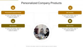 Personalized Company Products In Powerpoint And Google Slides Cpb