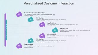 Personalized Customer Interaction In Powerpoint And Google Slides Cpb