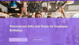 Personalized Gifts And Treats For Employee Birthdays PPT Summary AT