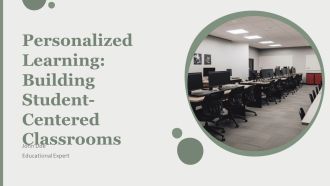 Personalized Learning Building Student Centered Classrooms PPT Summary AT