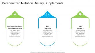 Personalized Nutrition Dietary Supplements In Powerpoint And Google Slides Cpb