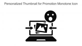 Personalized Thumbnail For Promotion Monotone Icon In Powerpoint Pptx Png And Editable Eps Format