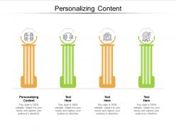 Personalizing content ppt powerpoint presentation layouts deck cpb