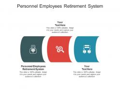Personnel employees retirement system ppt powerpoint presentation show display cpb