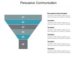 Persuasive communication ppt powerpoint presentation portfolio graphics template cpb