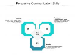 Persuasive communication skills ppt powerpoint presentation layouts brochure cpb