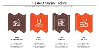 Pestel Analysis Factors Ppt Powerpoint Presentation Outline Graphic Images Cpb