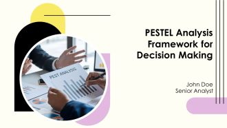 PESTEL Analysis Framework For Decision Making PPT Graphics AT