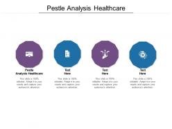 Pestle analysis healthcare ppt powerpoint presentation show grid cpb