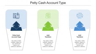 Petty Cash Account Type Ppt Powerpoint Presentation File Topics Cpb